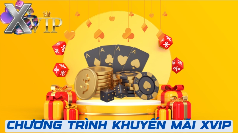 Khuyến mãi XVIP siêu hấp dẫn